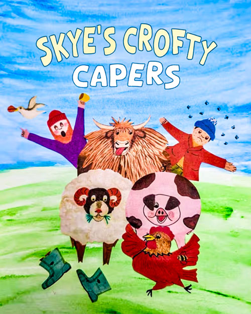 Skye's Crofty Capers